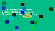 About For Books Rural Women s Health: Mental, Behavioral, and Physical Issues: Mental, Behavioral