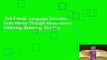 Full E-book  Language Disorders from Infancy Through Adolescence: Listening, Speaking, Reading,
