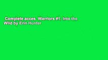Complete acces  Warriors #1: Into the Wild by Erin Hunter