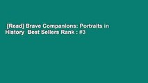 [Read] Brave Companions: Portraits in History  Best Sellers Rank : #3