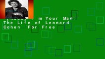 [Read] I m Your Man: The Life of Leonard Cohen  For Free