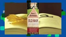 [GIFT IDEAS] Old Man On Campus: A middle-aged engineer blunders into medicine, goes back to