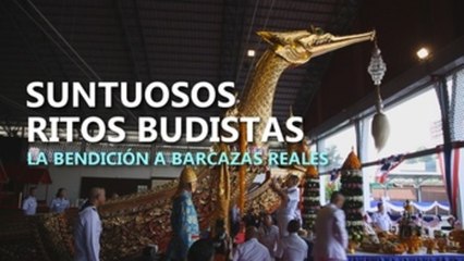 Suntuosos ritos budistas: la bendición a barcazas reales