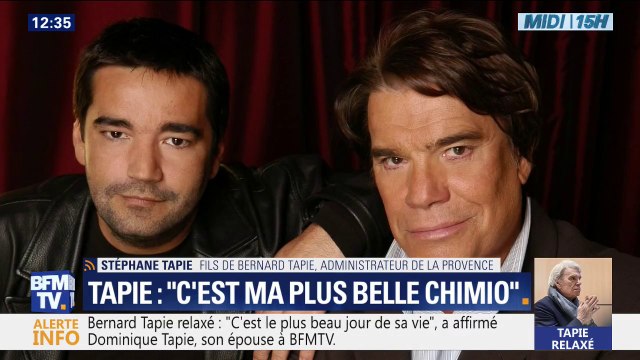 C'est ma plus belle chimio. Le fils de Bernard Tapie raconte la réaction de son père au moment où il appris qu'il était relaxé