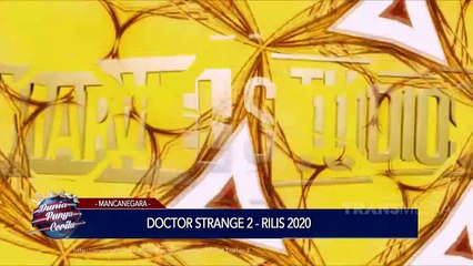 Dunia Punya Cerita - Doctor Strange 2,Rilis 2020