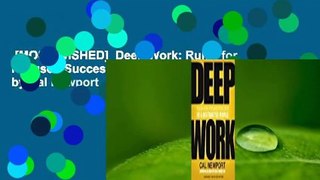 [MOST WISHED]  Deep Work: Rules for Focused Success in a Distracted World by Cal Newport