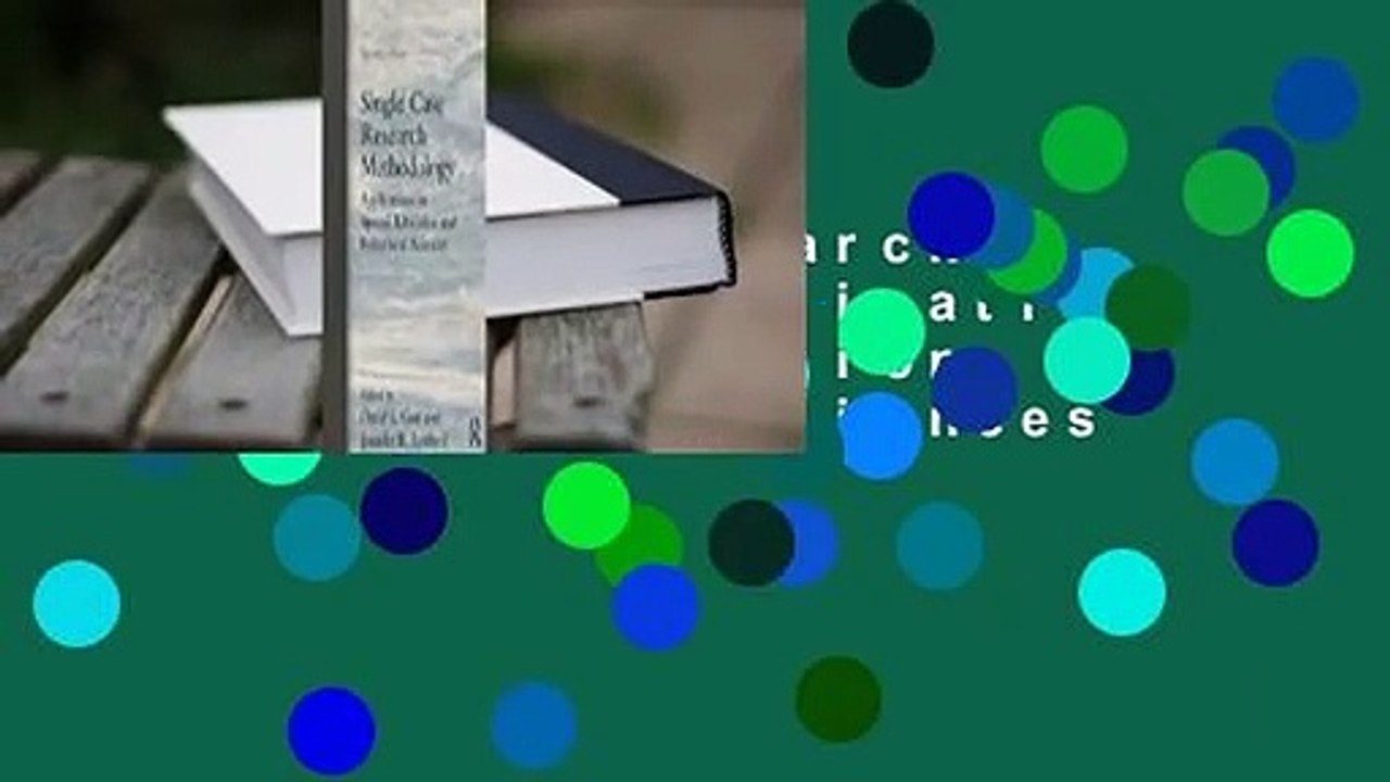 Single Case Research Methodology: Applications in Special Education and Behavioral Sciences