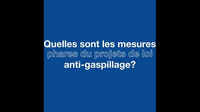 Que contient la loi anti-gaspi qui arrive en Conseil des ministres?