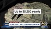 Jobs paying college tuition