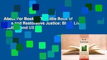 About For Books  The Little Book of Race and Restorative Justice: Black Lives, Healing, and US