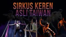 Sirkus Taiwan FOCA Hibur Penonton Indonesia