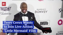 Terry Crews Wants In On The 'Little Mermaid'