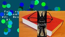 Full version  Crooked Kingdom (Six of Crows, #2)  Best Sellers Rank : #2