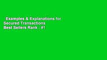 Examples & Explanations for Secured Transactions  Best Sellers Rank : #1