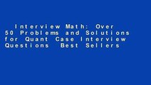 Interview Math: Over 50 Problems and Solutions for Quant Case Interview Questions  Best Sellers