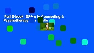 Full E-book  Ethics in Counseling & Psychotherapy  For Kindle