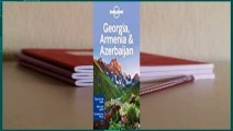 [BEST SELLING]  Lonely Planet Georgia, Armenia  Azerbaijan