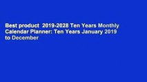 Best product  2019-2028 Ten Years Monthly Calendar Planner: Ten Years January 2019 to December