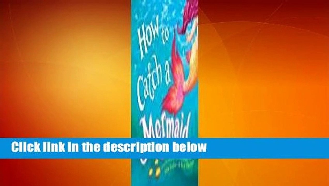 How to Catch a Mermaid Complete video Dailymotion