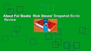 About For Books  Rick Steves' Snapshot Berlin  Review