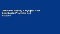 [NEW RELEASES]  Laryngeal Mask Anesthesia: Principles and Practice