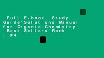 Full E-book  Study Guide/Solutions Manual for Organic Chemistry  Best Sellers Rank : #4