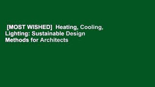 [MOST WISHED]  Heating, Cooling, Lighting: Sustainable Design Methods for Architects