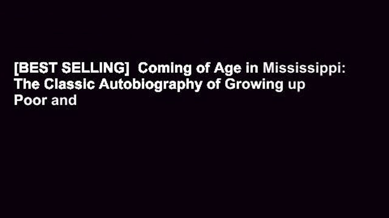 [BEST SELLING]  Coming of Age in Mississippi: The Classic Autobiography of Growing up Poor and