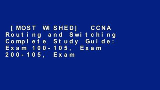 [MOST WISHED] CCNA Routing and Switching Complete Study Guide: Exam 100-105, Exam 200-105, Exam