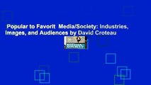 Popular to Favorit  Media/Society: Industries, Images, and Audiences by David Croteau