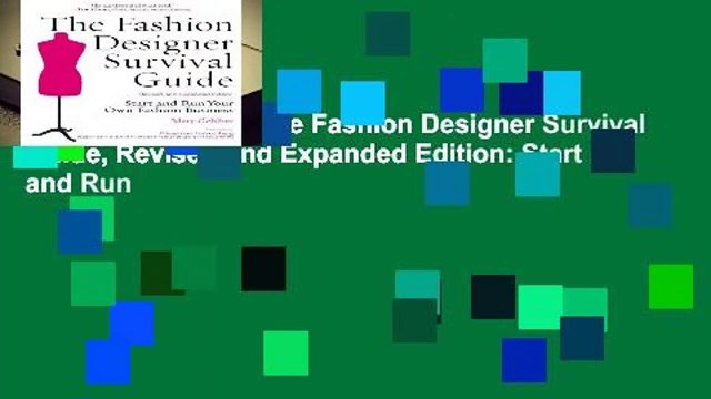 [MOST WISHED] The Fashion Designer Survival Guide, Revised and Expanded Edition: Start and Run