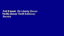 Full E-book  On Liberty (Dover Thrift) (Dover Thrift Editions)  Review
