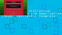 Licensing Intellectual Property: Law and Application (Aspen Casebooks) Complete