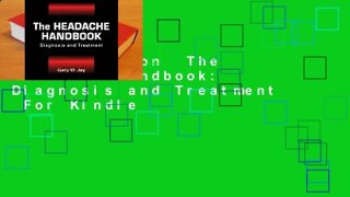 Full version  The Headache Handbook: Diagnosis and Treatment  For Kindle