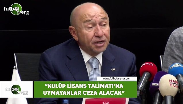 Nihat Özdemir: Kulüp Lisans Talimatı'na uymayanlar ceza alacak