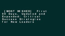 [MOST WISHED]  First 90 Days, Updated and Expanded: Critical Success Strategies for New Leaders