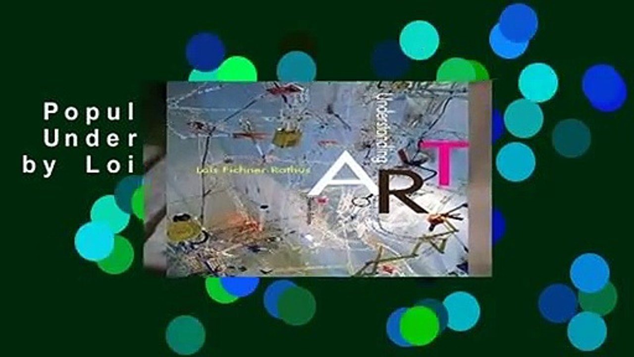Popular to Favorit  Understanding Art by Lois Fichner-Rathus