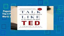 Popular to Favorit  Talk Like Ted: The 9 Public-Speaking Secrets of the World s Top Minds by