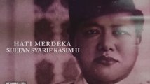 Hati Merdeka Sultan Syarif Kassim II (1)