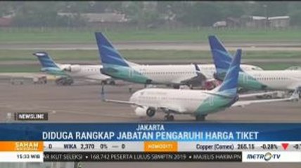 KPPU Menduga Rangkap Jabatan Pengaruhi Harga Tiket