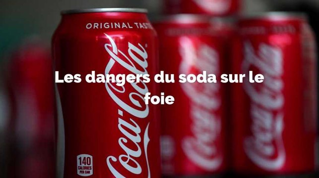 Boire une canette de soda par jour est dangereux pour le foie