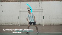 Manobras de Futebol Freestyle: Head Roll