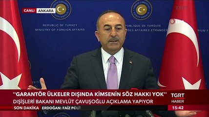 Çavuşoğlu: "Garantör Dışında Kimsenin Söz Hakkı Yok"
