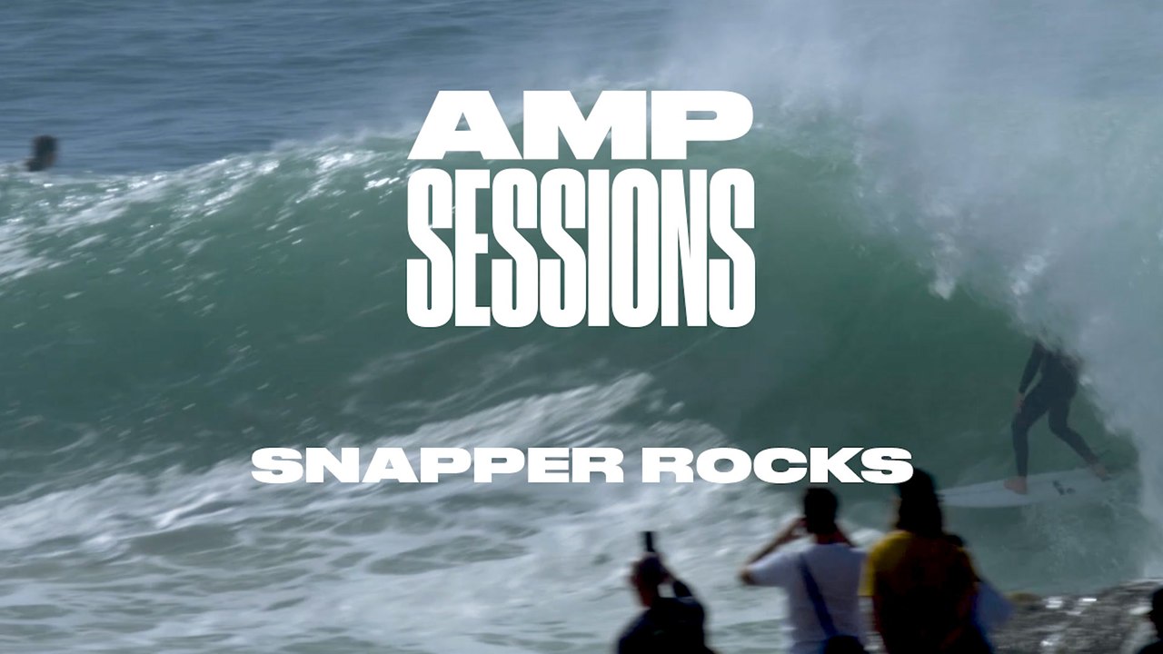 Amp Sessions: Snapper Rocks