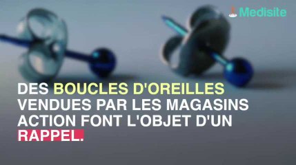 Rappel de boucles d'oreilles pour risque d'allergie sévère