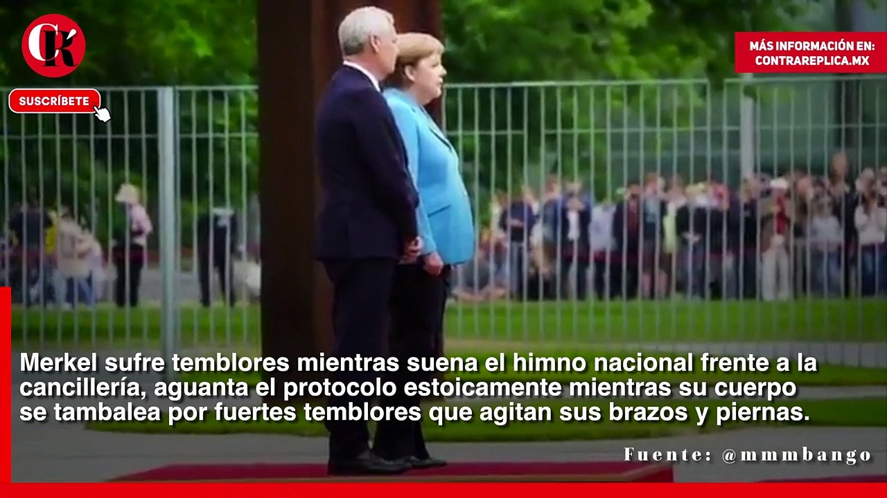 Merkel sufre temblores mientras suena el himno nacional