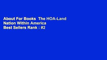 About For Books  The HOA-Land Nation Within America  Best Sellers Rank : #2