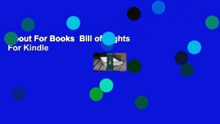 About For Books  Bill of Rights  For Kindle