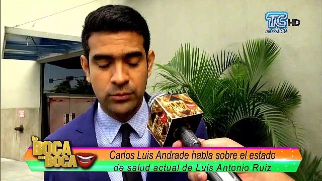 Carlos Luis habla sobre el estado de salud de Luis Antonio Ruiz