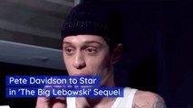 Pete Davidson Accepts A Role In 'The Big Lebowski' Sequel